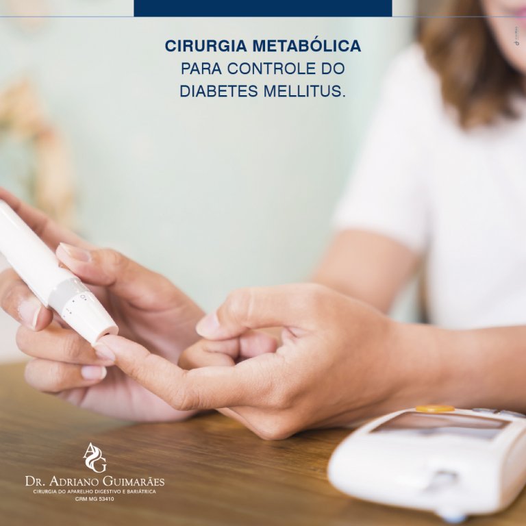 A Cirurgia MetabÃ³lica alida ao Diabetes Mellitus - Blog - Dr. Adriano Guimarães - Cirurgia do Aparelho Digestivo e Bariátrica - Patos de Minas - MG